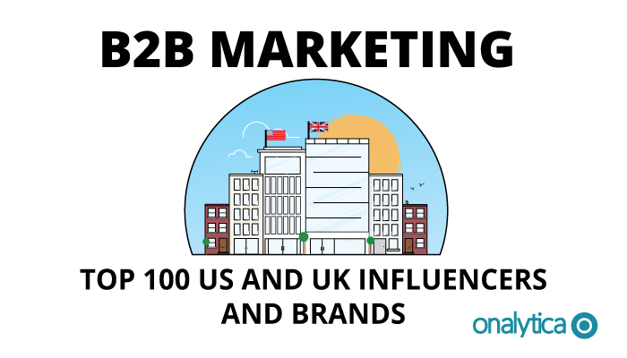 B2B Marketing: Top US And UK Influencers And Brands