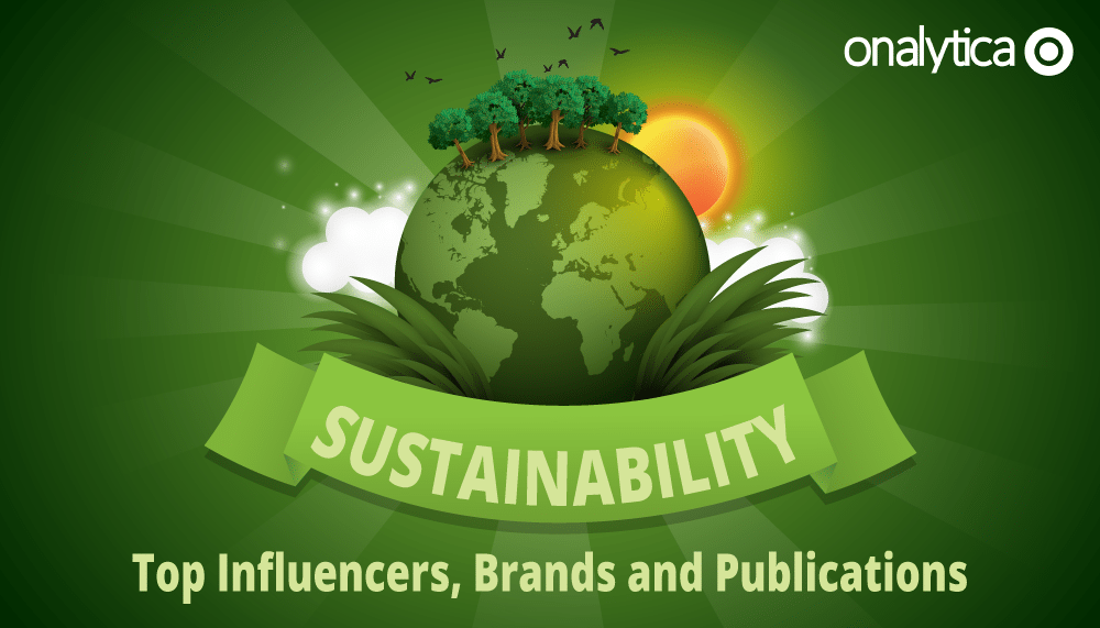 Sustainability: Top Influencers, Brands And Publications