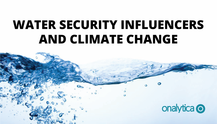 Water Security Influencers and Climate Change